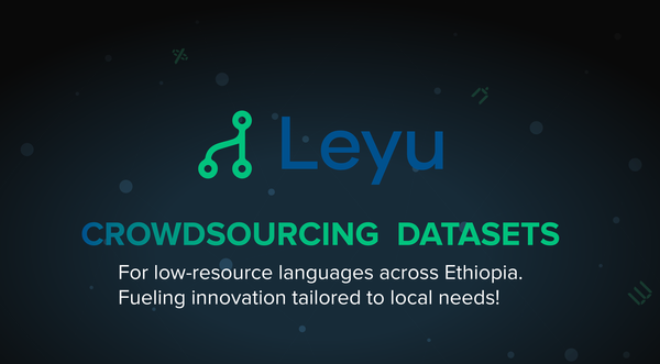 Leyu: Crowdsourcing Datasets for Ethiopian Languages